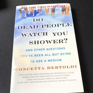 Do Dead People Watch You Shower Book by Concetta Bertoldi